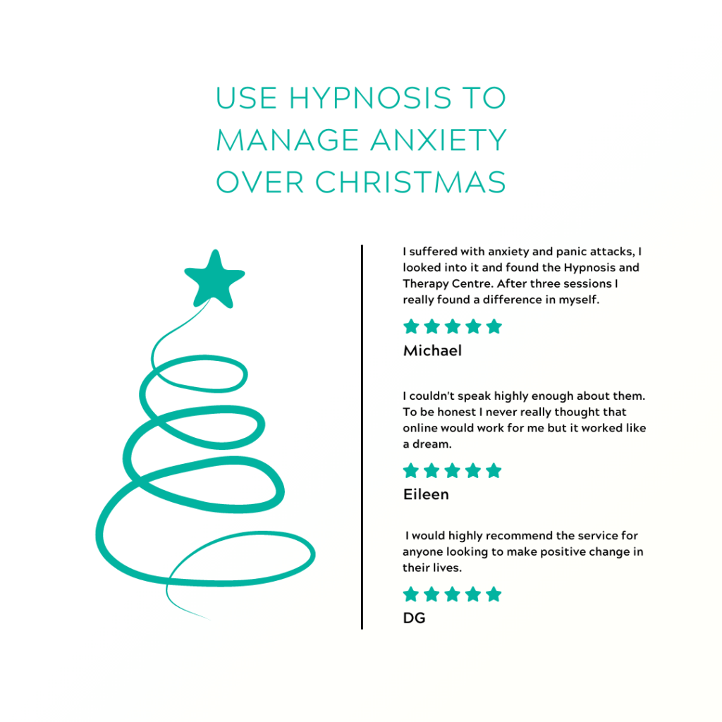 use Hypnosis to manage anxiety over christmas Dublin Hypnotherapy Hypnosis and Therapy Centre